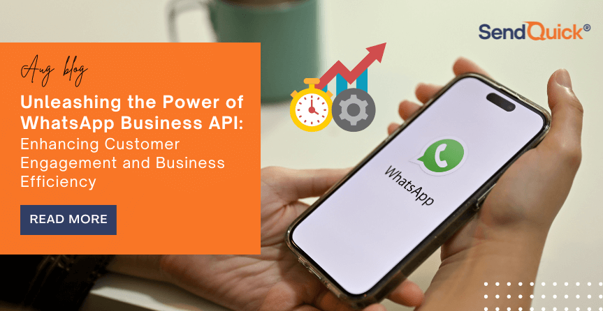 Read more about the article Unleashing the Power of WhatsApp Business API: Enhancing Customer Engagement and Business Efficiency